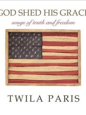 God Shed His Grace: Songs of Truth and Freedom by Twila Paris (CD, Feb-2012,...